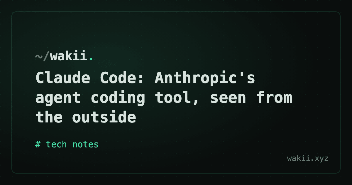 Claude Code: Anthropic's agent coding tool, seen from the outside