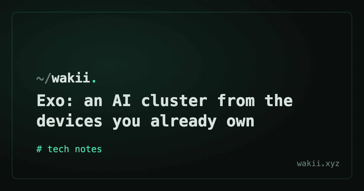 Exo: an AI cluster from the devices you already own
