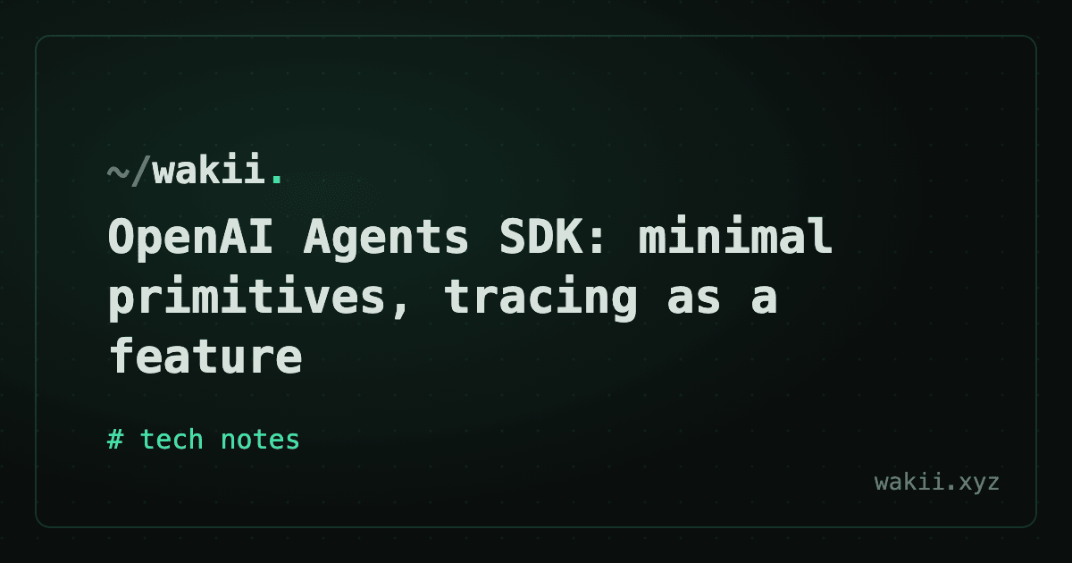 OpenAI Agents SDK: minimal primitives, tracing as a feature
